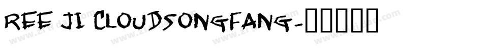 ree ji cloudsongfang字体转换